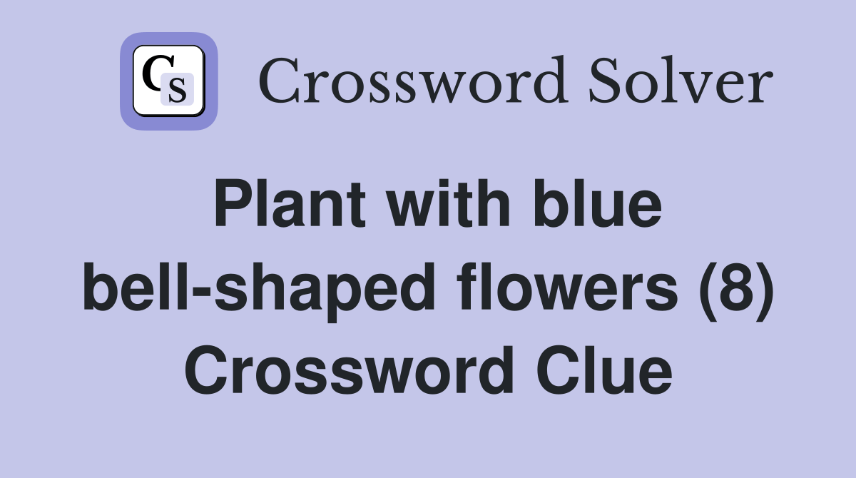 Plant with blue bell-shaped flowers (8)